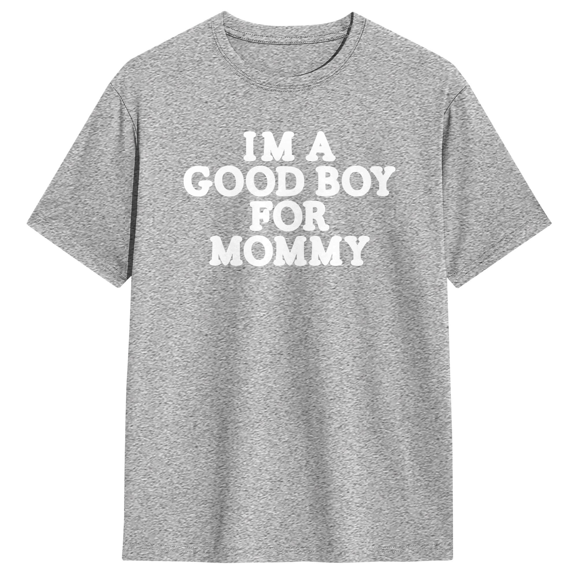 I'm A Good Boy for Mommy T-Shi - Summer Clothing Ideas 评论和价格